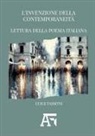 Luigi Tassoni - L'invenzione della contemporaneità. Lettura della poesia italiana