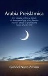 Gabriel Nieto Zahíno - Arabia Preislámica