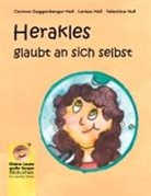 Corinna Guggenberger-Holl, L Holl, Larissa Holl, Valentina Holl - Herakles glaubt an sich selbst