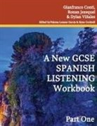 Gianfranco Conti, Dylan Vinales - A New GCSE Spanish Listening Workbook
