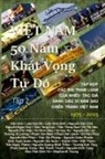 Chu Nguyen, Trong Phan - Viet Nam 50 N¿m Khát V¿ng T¿ Do 2