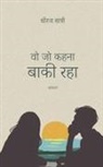 Dheeraj Khatri - Wo Jo Kehna Baaki Raha