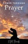 E. M. Bounds - Power Through Prayer
