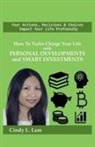 Cindy L. Lam - How To Turbo Charge Your Life with Personal Developments and Smart Investments