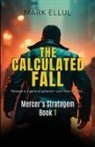 Mark Ellul - The Calculated Fall