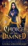 Laura Greenwood - Choice Of The Damned