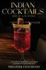 Prrateek Chaudhary - Indian Cocktails