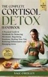 Sage O'Reilley - The Complete Cortisol Detox Handbook