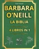 Emily Schmidt - BARBARA O'NEILL LA BIBLIA