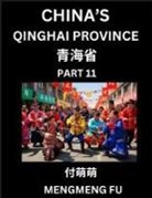 Mengmeng Fu - China's Qinghai Province (Part 11)- Learn Chinese Characters, Words, Phrases with Chinese Names, Surnames and Geography, Books for Kids, Young and Adults, HSK All Levels to Understand Chinese Geographical Organization