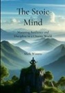 Mark Winters - The Stoic Mind
