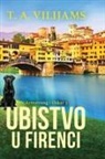 T. A. Vilijams - Ubistvo u Firenci