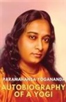 Paramahansa Yogananda - Autobiography of a Yogi