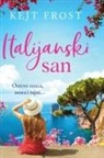 Kejt Frost - Italijanski san