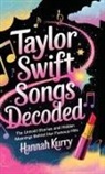 Hannah Kurry - Taylor Swift Songs Decoded