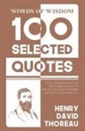 Henry D. Thoreau - Words Of Wisdom