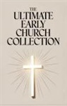St Athanasius, St Augustine, Thomas À Kempis - The Ultimate Early Church Collection