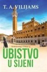 T. A. Vilijams - Ubistvo u Sijeni (Armstrong i Oskar 4)