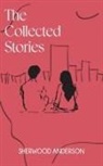 Sherwood Anderson - The Collected Stories of Sherwood Anderson