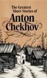 Anton Chekhov - The Greatest Short Stories of Anton Chekhov