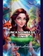 Bucur Loredan - Ilinca ¿i Limbajul Lumii