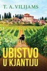 T. A. Vilijams - Ubistvo u Kjantiju (Armstrong i Oskar 2)