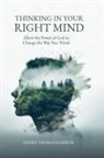 John Delafield, Henry Thomas Hamblin, Noel Raine - Thinking in Your Right Mind