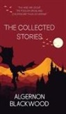 Algernon Blackwood - The Collected Stories of Algernon Blackwood