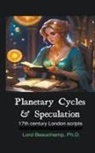 Lord Beauchamp - Planetary Cycles & Speculation