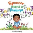 Tiffany Obeng - Spencer Connaît le Printemps