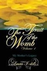 Laura I-Dell - The Fruit of the Womb Volume 1