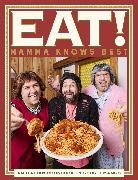 Andrew Manfre, Andrew Salanitri Manfre, Carlo Salanitri, Giuseppe Salanitri, Joe Salanitri - Eat! an Italian Cookbook By Sooshi Mango
