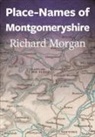 Richard Morgan - Place-Names of Montgomeryshire
