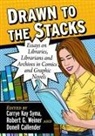 Donell Callender, Syma, Syma, Carrye Kay Syma, Robert G. Weiner - Drawn to the Stacks