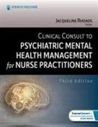 Jacqueline Rhoads - Clinical Consult to Psychiatric Mental Health Management for Nurse Practitioners