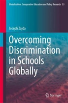 Joseph Zajda - Overcoming Discrimination in Schools Globally