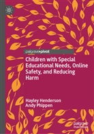Hayley Henderson, Andy Phippen - Children with Special Educational Needs, Online Safety, and Reducing Harm