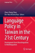 Chen-Cheng Chun, Der-Hwa Victoria Rau, Victoria Rau - Language Policy in Taiwan in the 21st Century