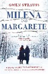 Gwen Strauss, Strauss Gwen - Milena and Margarete