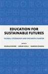 Douglas Bourn, Douglas (University College London Bourn, Namrata Sharma, Namrata (State University of New York Sharma, Mirian Vilela, Mirian (Earth Charter International Vilela - Education for Sustainable Futures