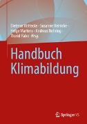 Susanne Heinicke, Dietmar Höttecke, Helge Martens, Helge Martens u a, Andreas Nehring, Thorid Rabe - Handbuch Klimabildung