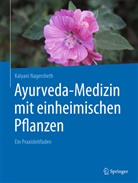 Kalyani Nagersheth - Ayurveda-Medizin mit einheimischen Pflanzen