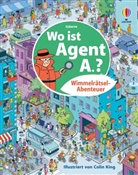 Laura Cowan, Alex Frith, Colin King - Wimmelrätsel-Abenteuer: Wo ist Agent A.?