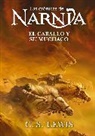 C. S. Lewis - El caballo y su muchacho