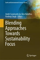 André Cavalcante da Silva Batalhão, Singh, Pardeep Singh - Blending Approaches Towards Sustainability Focus