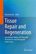 Hiranmoy Das - Tissue Repair and Regeneration
