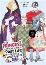 Wasa Sagiri - The Princess I Loved in My Past Life is Now a Middle-Aged Dad Vol. 2