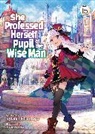 Fuzichoco, Ryusen Hirotsugu - She Professed Herself Pupil of the Wise Man (Light Novel) Vol. 15