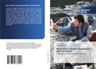 P. K. Ghosh, Vivek Verma - River Water Quality Evaluation and Remedies