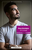 Dietrich Schulze-Marmeling - Ilkay Gündogan